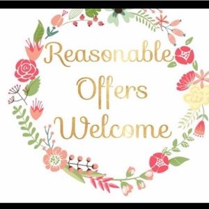 Reasonable Offers Always Accepted!